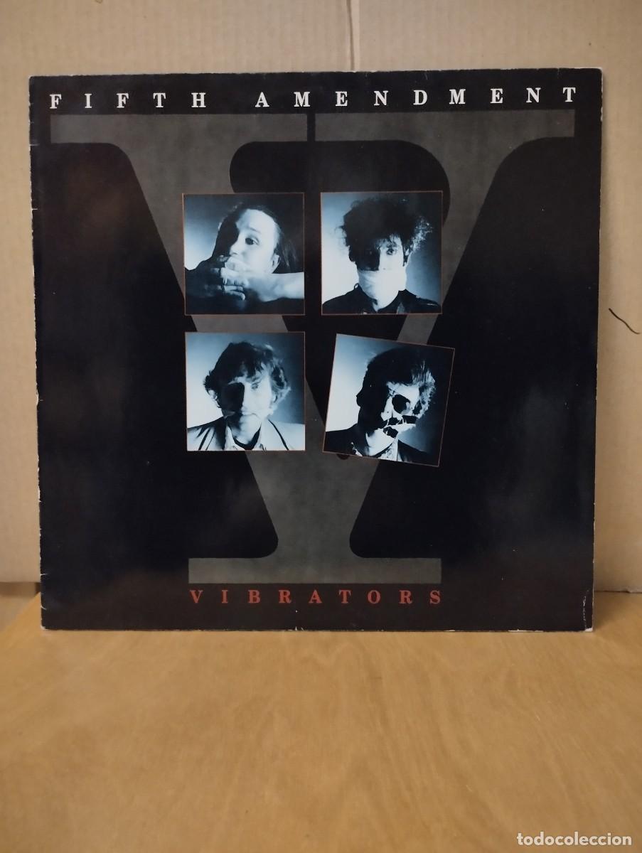 Discos de vinilo: THE VIBRATORS ---- FIFTH AMENDMENT - Foto 1