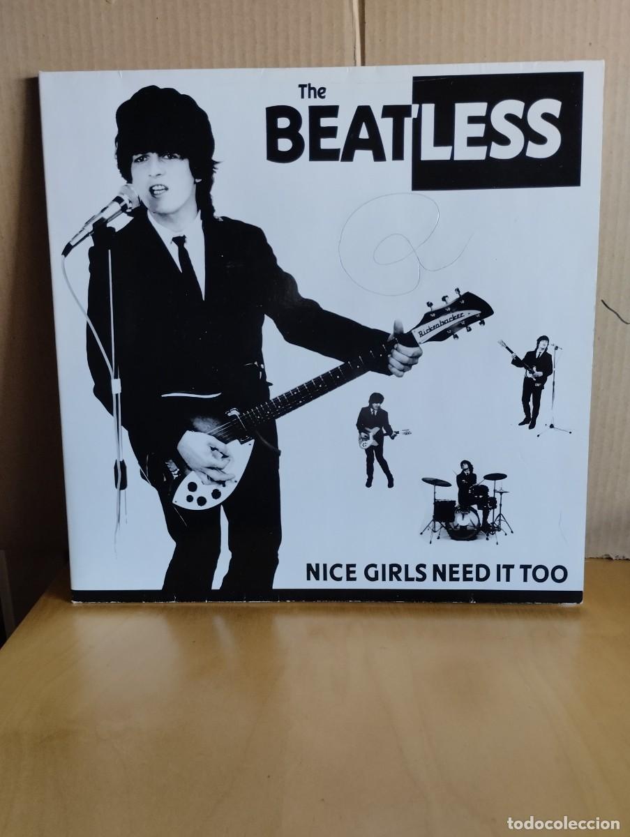 Discos de vinilo: THE BEATLESS ---- NICE GIRLS NEED IT TOO - Foto 1