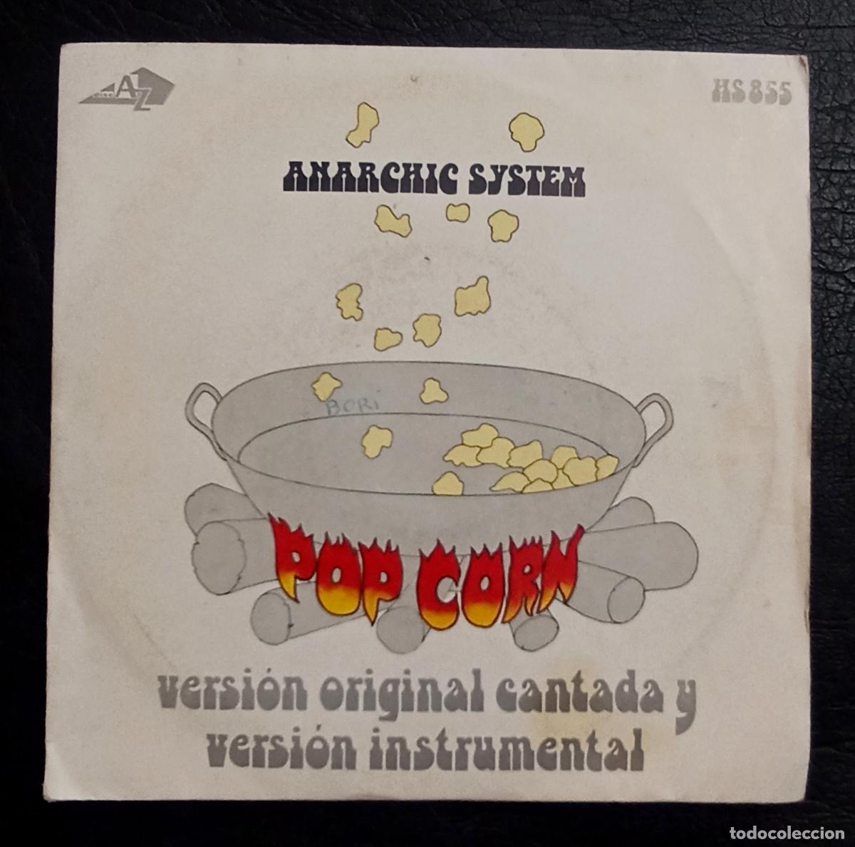 Discos de vinilo: SINGLE ANARCHIC SYSTEM - POP CORN - VERSION CANTADA E INSTRUMENTAL - HISPAVOX 1972 - Foto 1