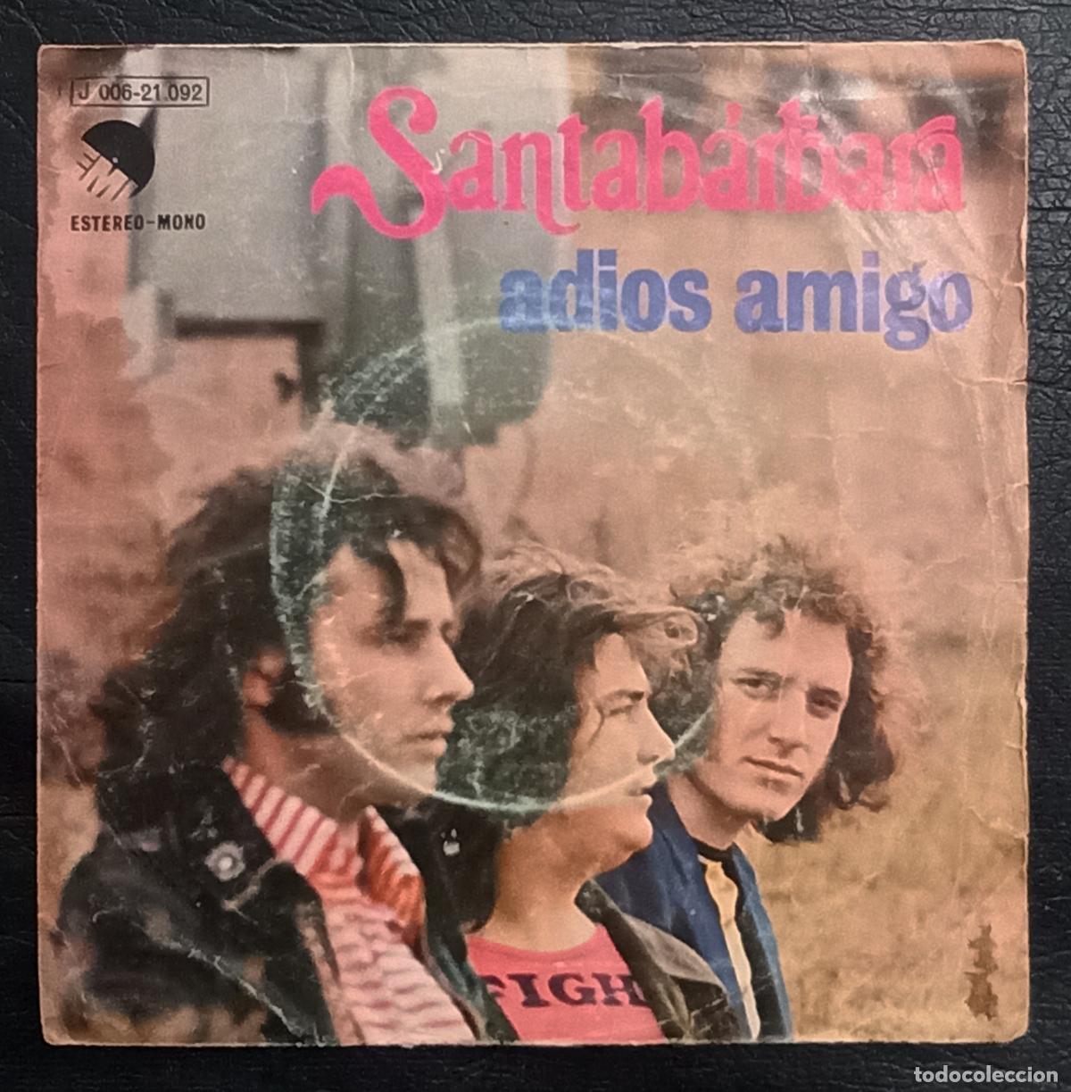 Discos de vinilo: SINGLE SANTAB&Aacute;RBARA - ADI&Oacute;S AMIGO - EMI 1974 - Foto 1