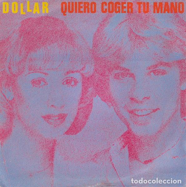 Discos de vinilo: Dollar &ndash; Quiero Coger Tu Mano - Foto 1