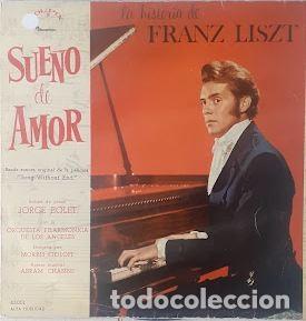 Dischi in vinile: Sue&ntilde;o de Amor. La historia de Franz Liszt (Song Without End - Banda Sonora Film) - Franz Listz. Jorg
