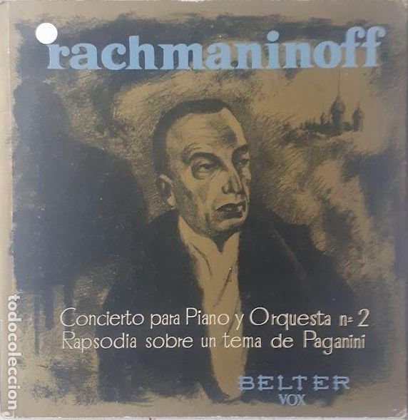 Dischi in vinile: Rachmaninoff, Concierto Nr.2 Piano y Orq. en DO Menor, Op.18 y Rapsodia sobre tema de Paganini, Op.4