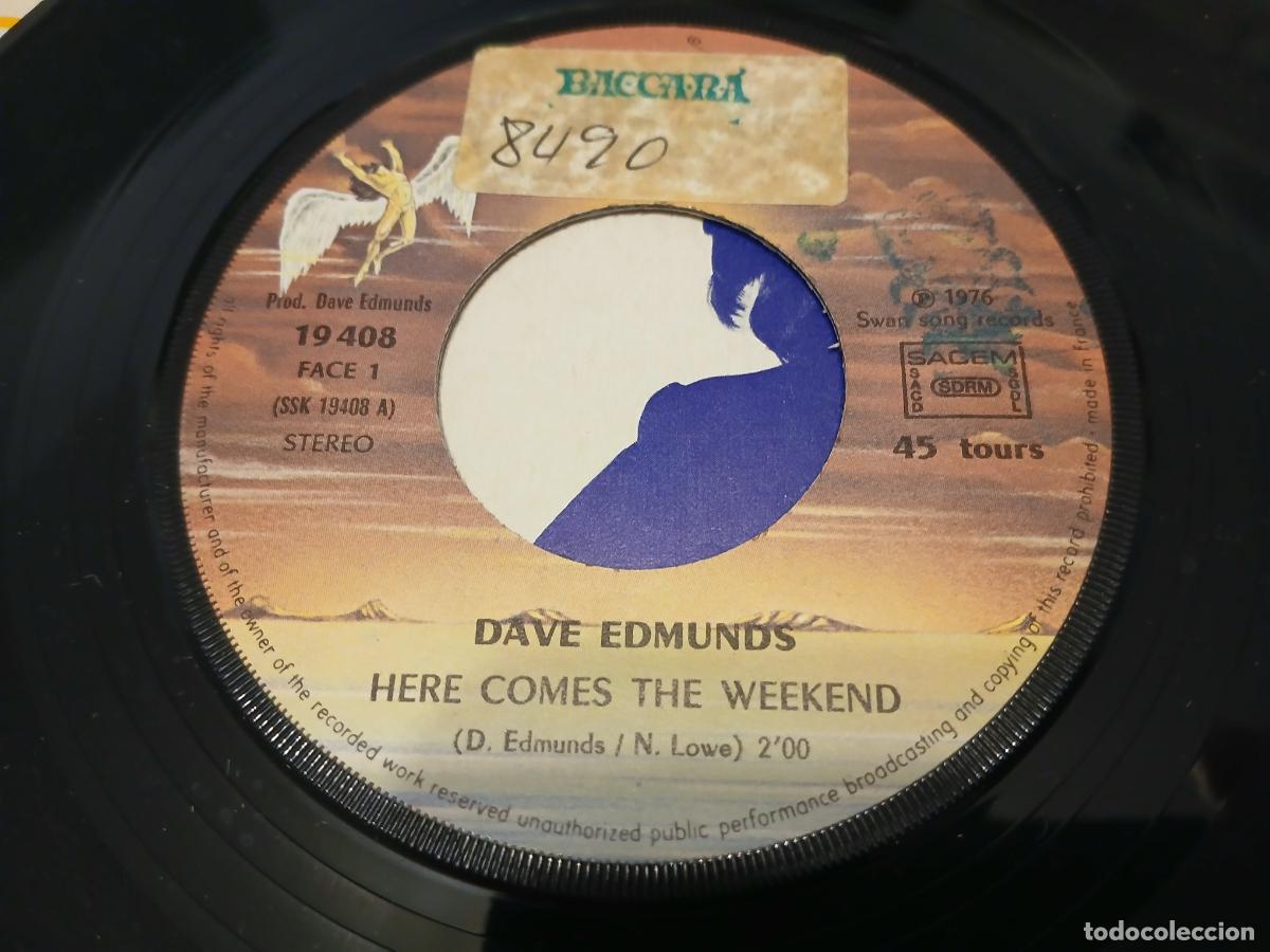 Discos de vinilo: Dave Edmunds -Here comes the weekend- (1976) single - Foto 3