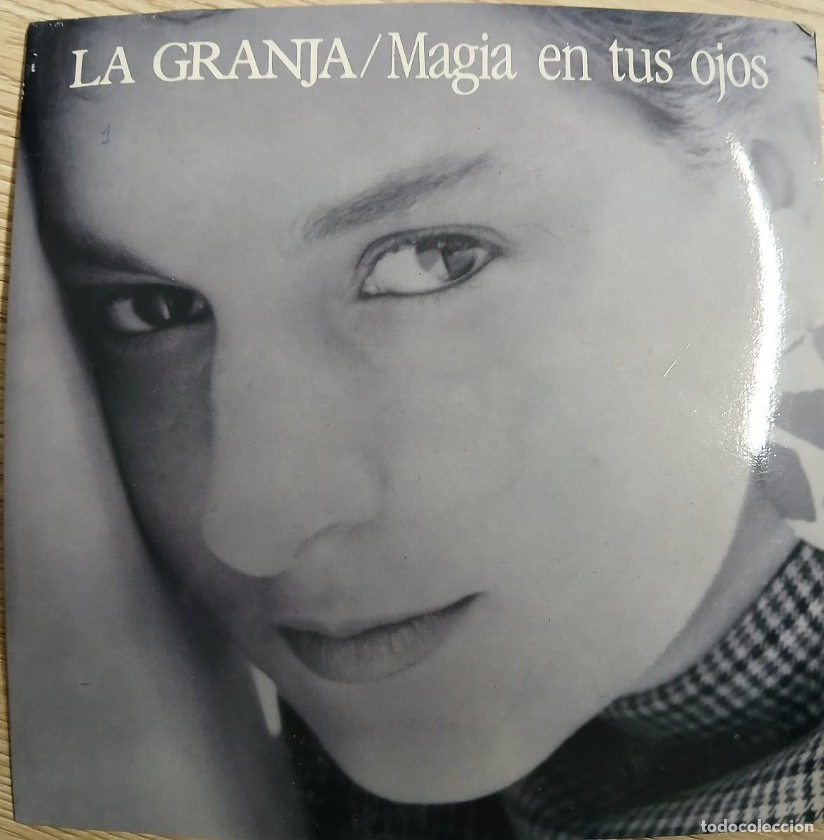 Discos de vinilo: DISCO VINILO SINGLE LA GRANJA (MAGIA EN TUS OJOS) - Foto 1