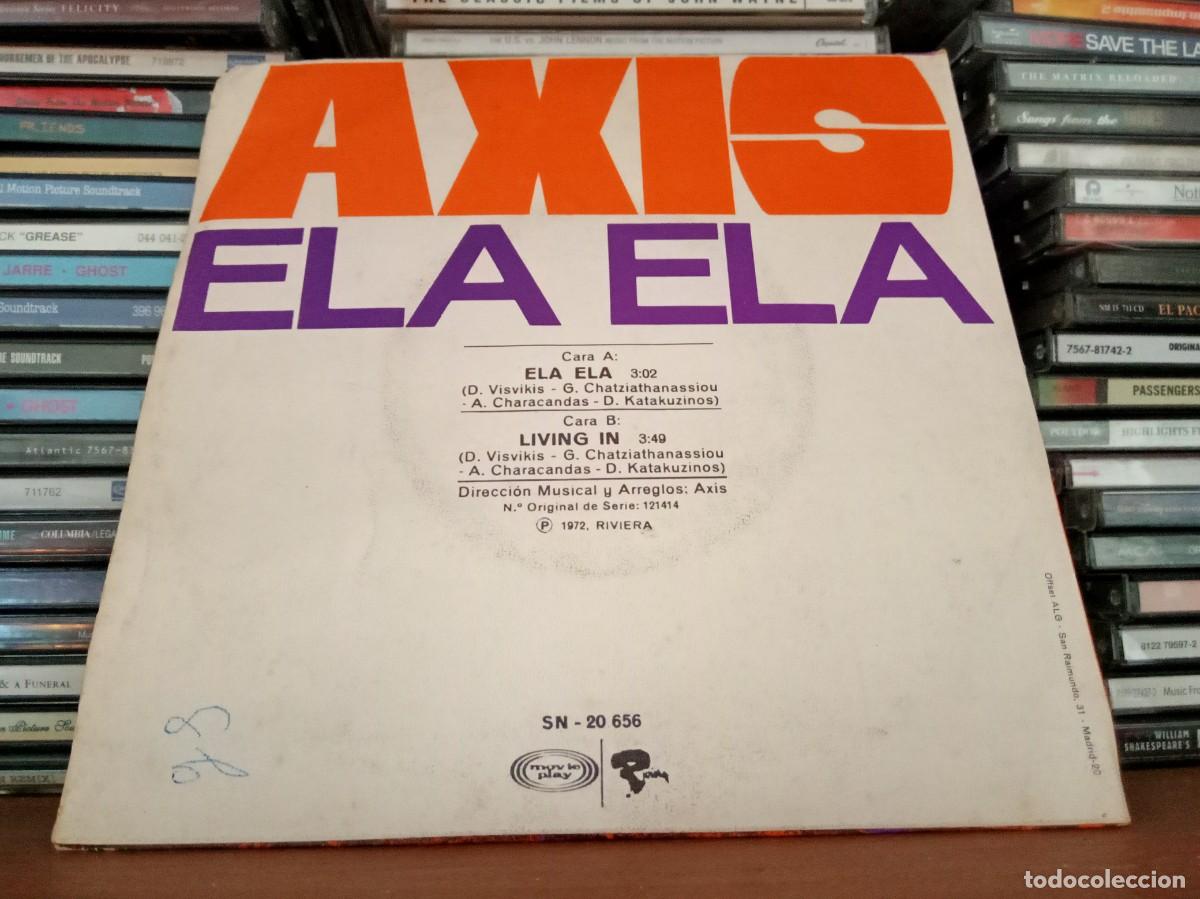 Discos de vinilo: Axis &lrm;&ndash; Ela Ela - simple Spain 1972 - Foto 2