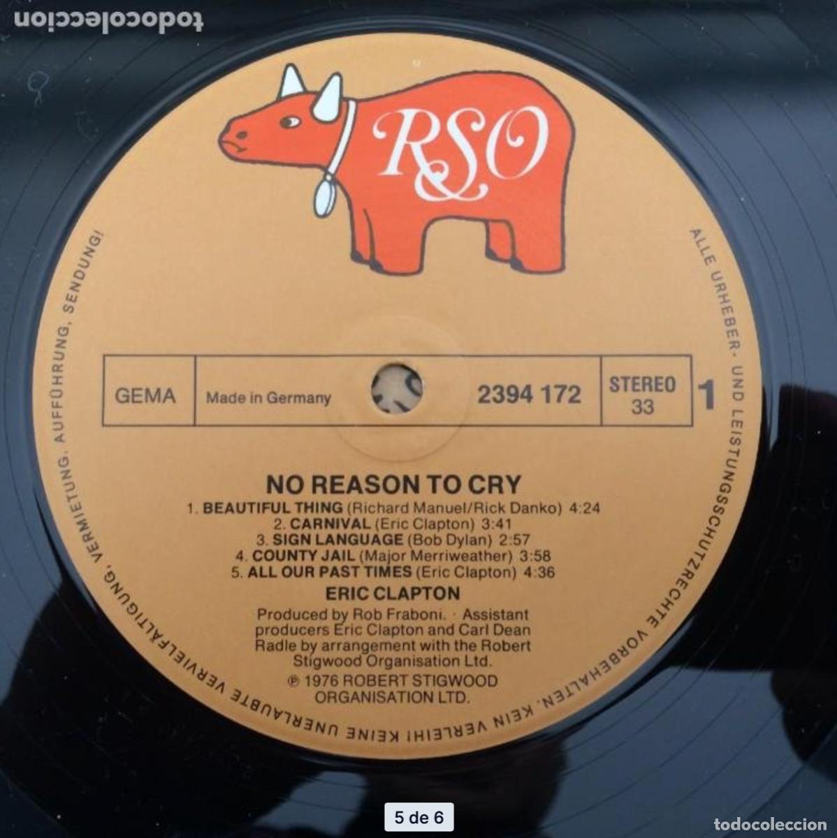 Discos de vinilo: Eric Clapton &lrm;&ndash; No Reason To Cry , Germany 1976 RSO - Foto 5