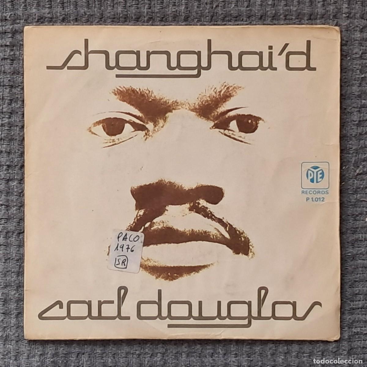 Discos de vinilo: CARL DOUGLAS &ndash; SHANGHAID - Foto 1
