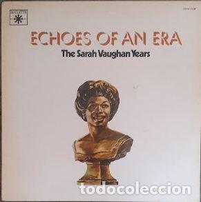 Discos de vinilo: Echoes of an Era. The Sarah Vaughan Years - Sara Vaughan