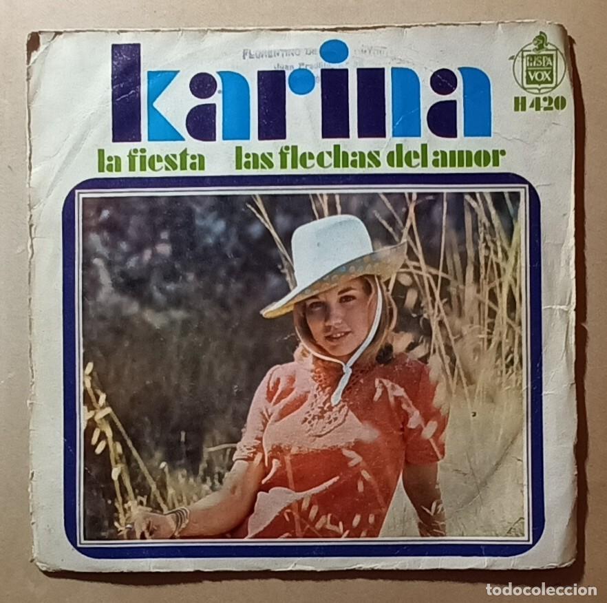 Discos de vinilo: Single - KARINA - A: LA FIESTA - B: LAS FLECHAS DEL AMOR - Foto 1
