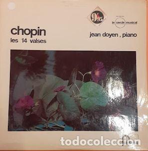 Discos de vinil: Jean Doyen, Chopin -Les 14 Valses- - Fr&eacute;deric Chopin. Jean Doyen (piano)