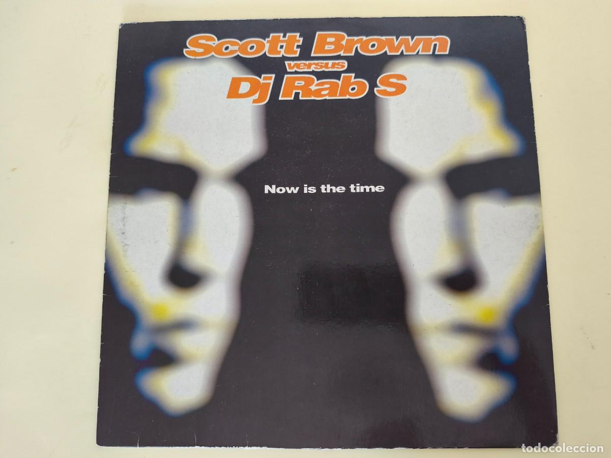 Vinyl records: Scott Brown Vs DJ Rab S &ndash; Now Is The Time