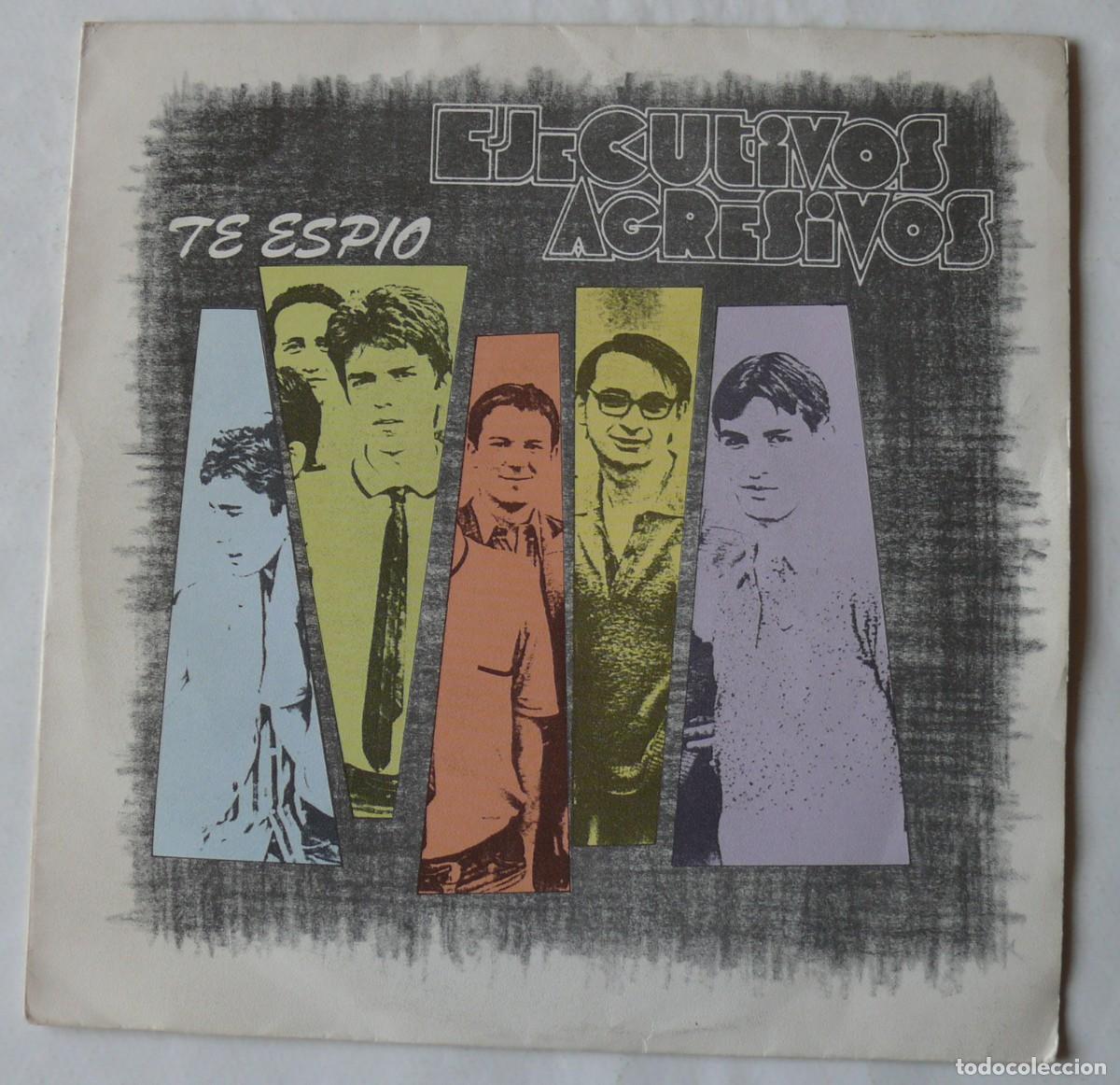 Discos de vinilo: Ejecutivos Agresivos - Te espio - Single - Foto 1