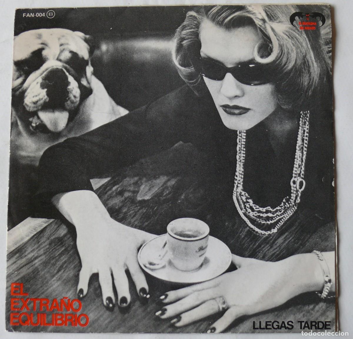 Discos de vinilo: El Extra&ntilde;o Equilibrio - Llegas tarde - Single - Foto 1