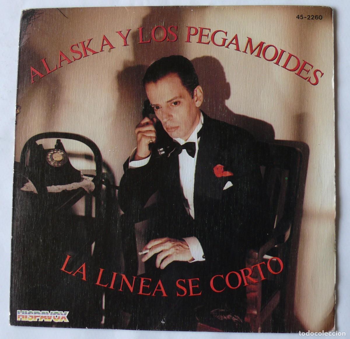 Discos de vinilo: Alaska y los Pegamoides - La linea se corto - Single - Foto 1