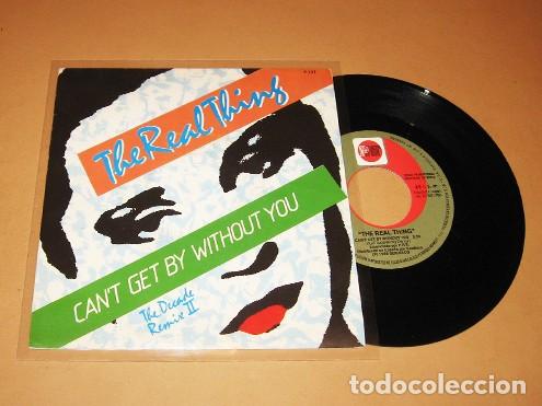 Discos de vinilo: THE REAL THING - CANT GET BY WITHOUT YOU (SECOND DECADE REMIX) - SINGLE - 1986 - Foto 1