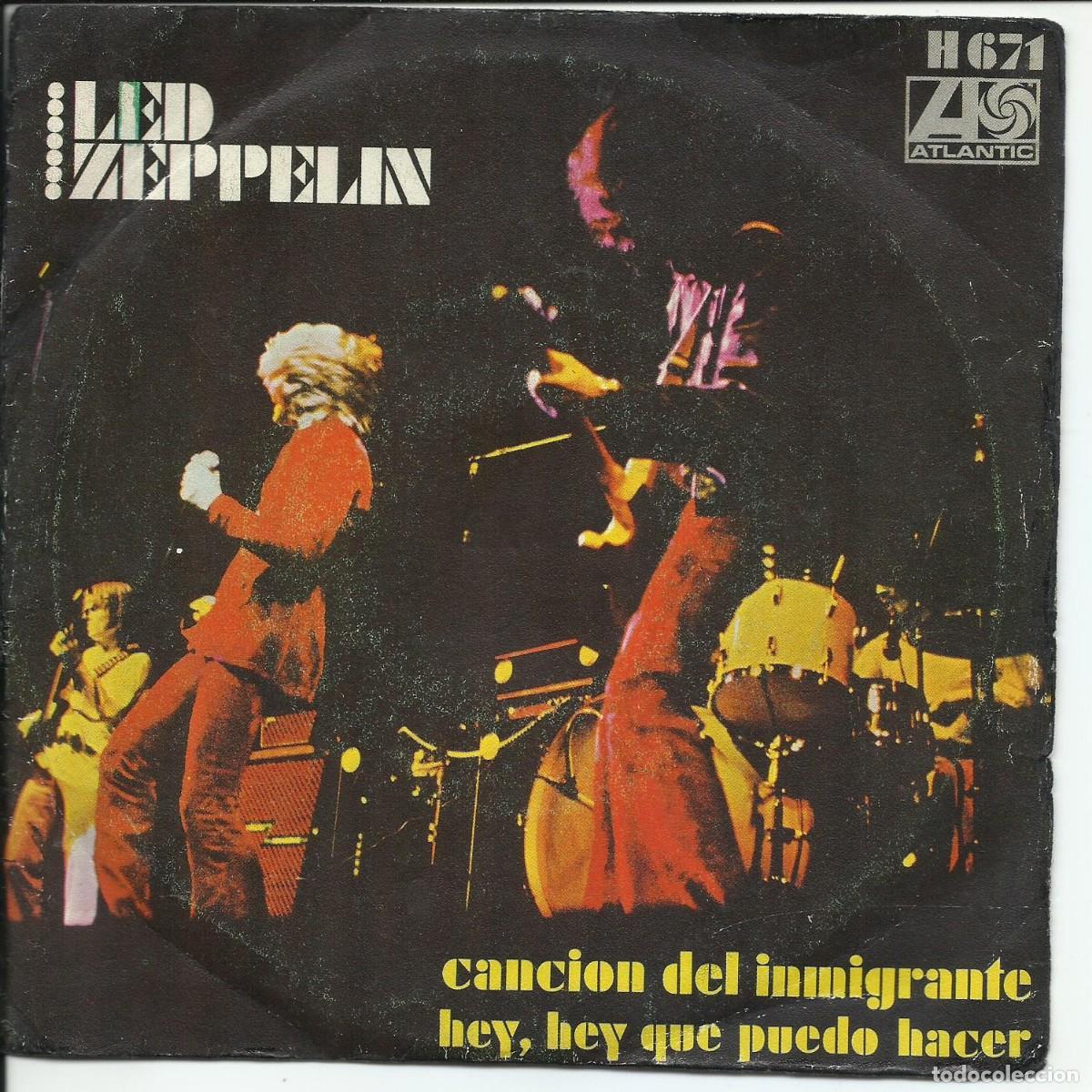 Discos de vinilo: Led Zeppelin- Cancion Del Inmigrante Single Atlantic H - 671 Hispavox Espa&ntilde;a 1970