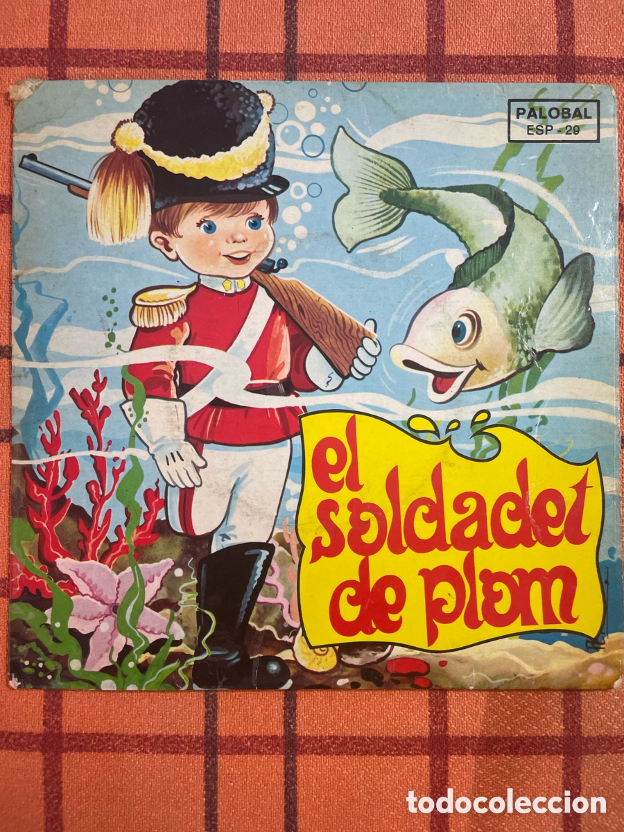 Discos de vinilo: El Soldadet de Plom - Palobal ESP-29 Vinilo 45 RPM Cuento Infantil (Soldadito de Plomo)