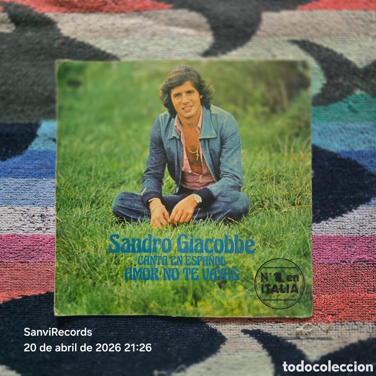 Discos de vinilo: [SINGLE] SANDRO GIACOBBE: AMOR, NO TE VAYAS - HACE DIEZ A&Ntilde;OS (CBS) (1976)