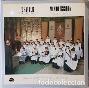 Discos de vinil: Britten -A Ceremony of Carols- / Mendelssohn -Tres Motets, Op.39 - Britten / Mendelssohn. Escolania