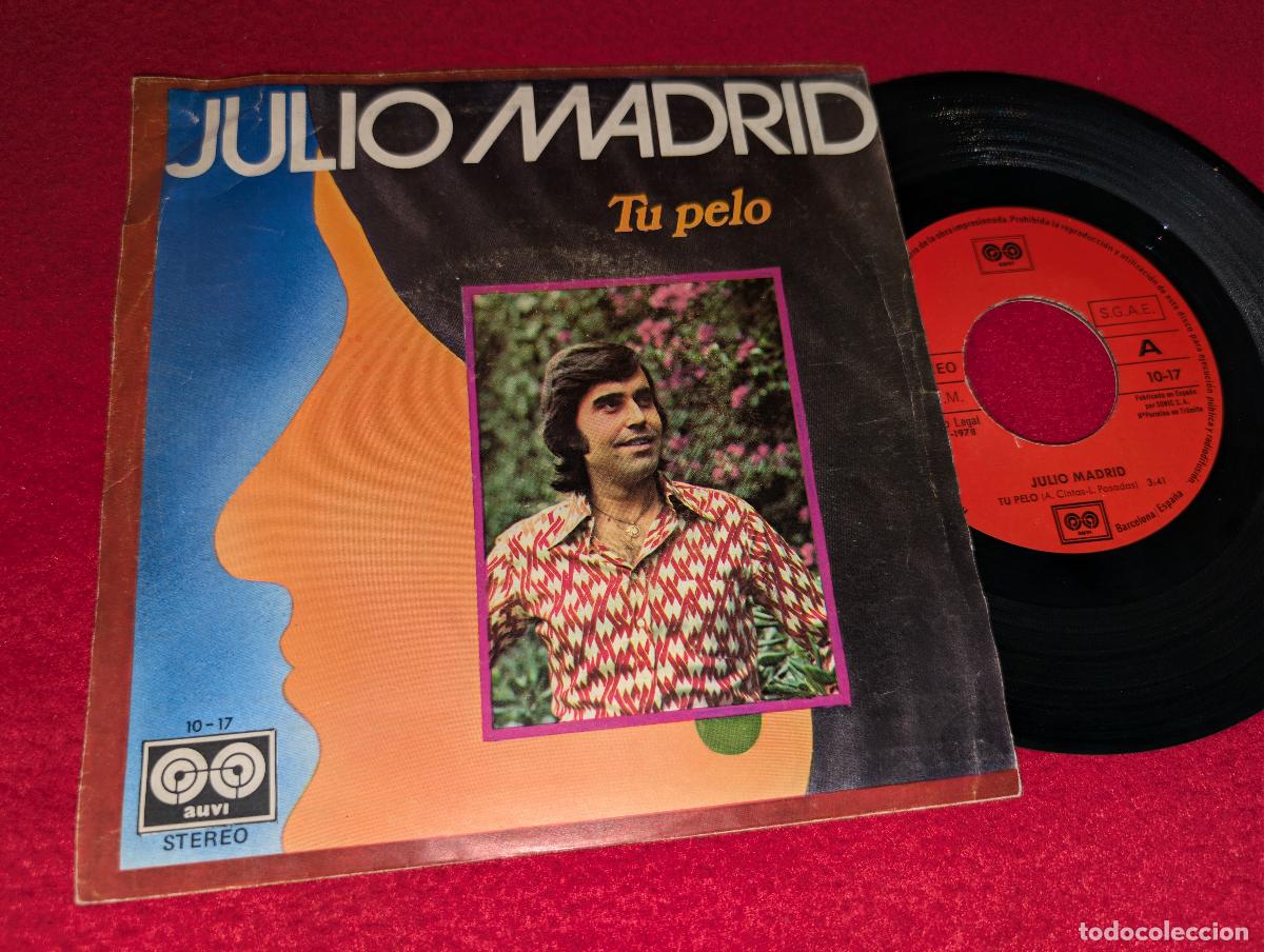 Discos de vinilo: JULIO MADRID Tu pelo/En la puerta del colegio 7'' SINGLE 1978 Auvi