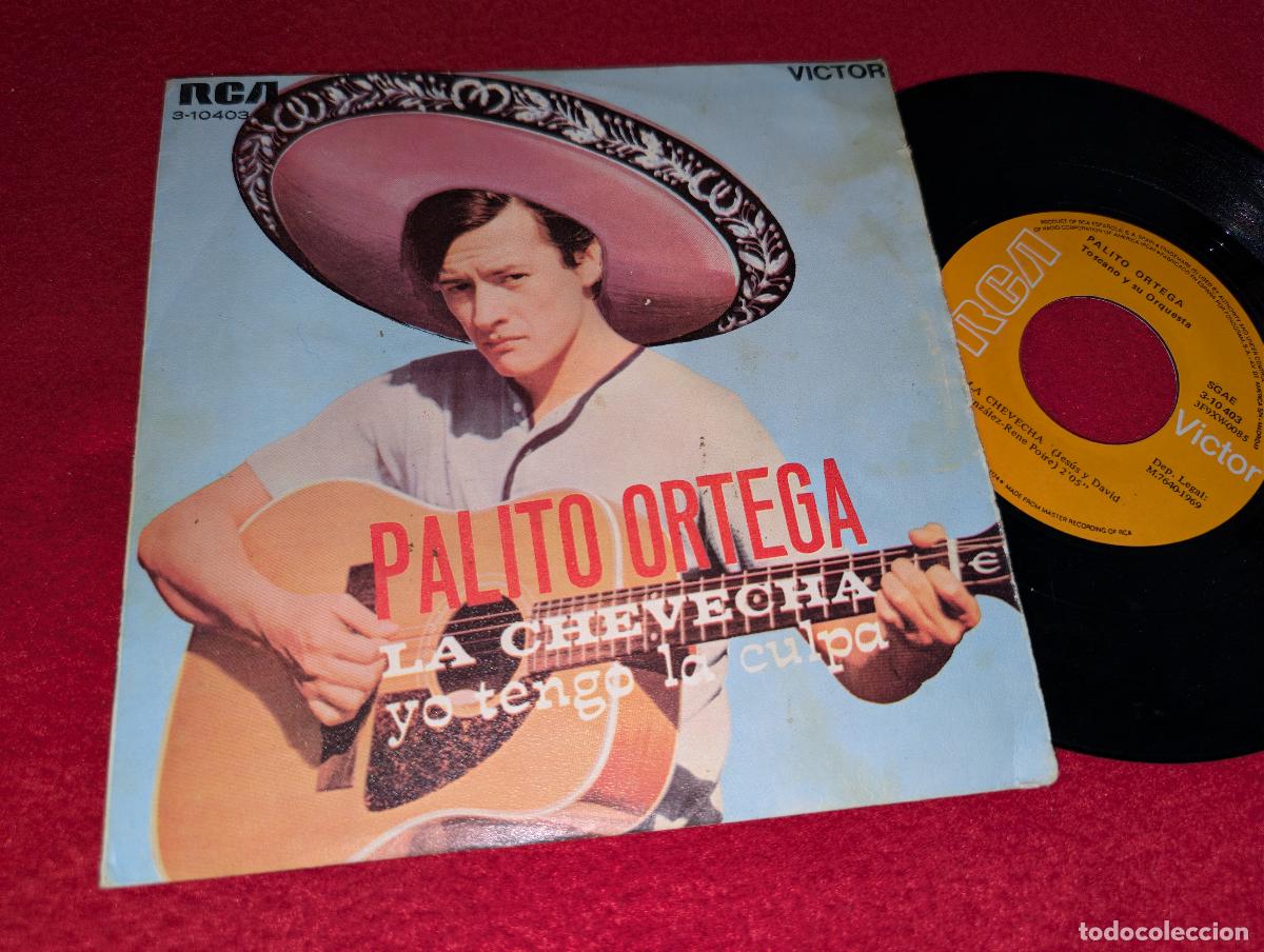 Discos de vinilo: PALITO ORTEGA La chevecha/Yo tengo la culpa 7'' SINGLE 1969 RCA ESPA&Ntilde;A SPAIN