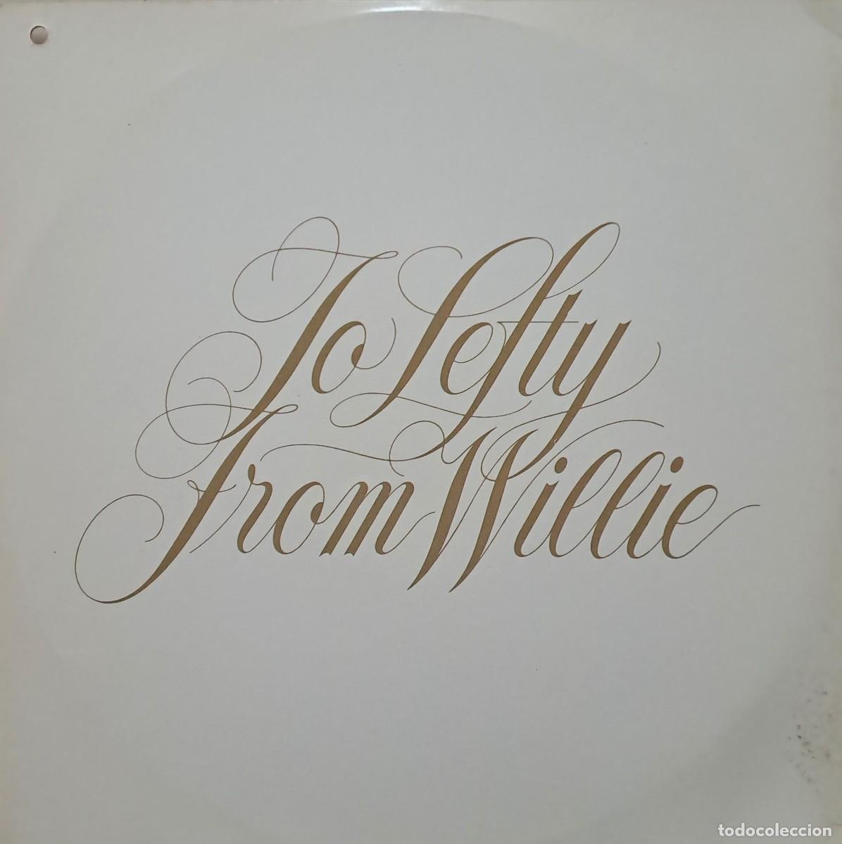 Discos de vinilo: LPs TO LEFTY FROM WILLIE. MON AND DAD&acute;S WALTZ, SHE&acute;S GONE, GONE, GONE..... LP-SEXT-1178