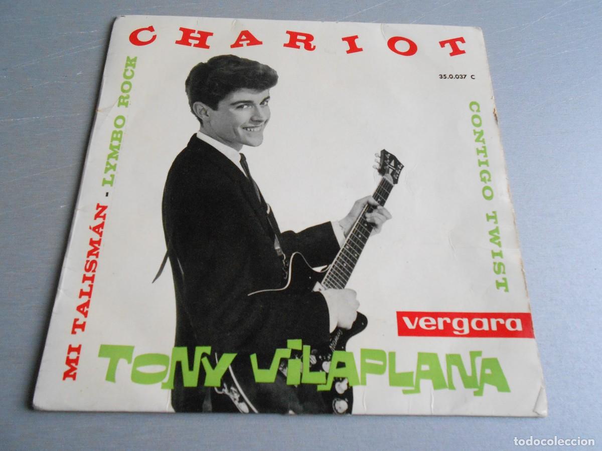 Discos de vinilo: TONY VILAPLANA, EP, CHARIOT + 3, A&Ntilde;O 1963, VERGARA 35.0.037 C