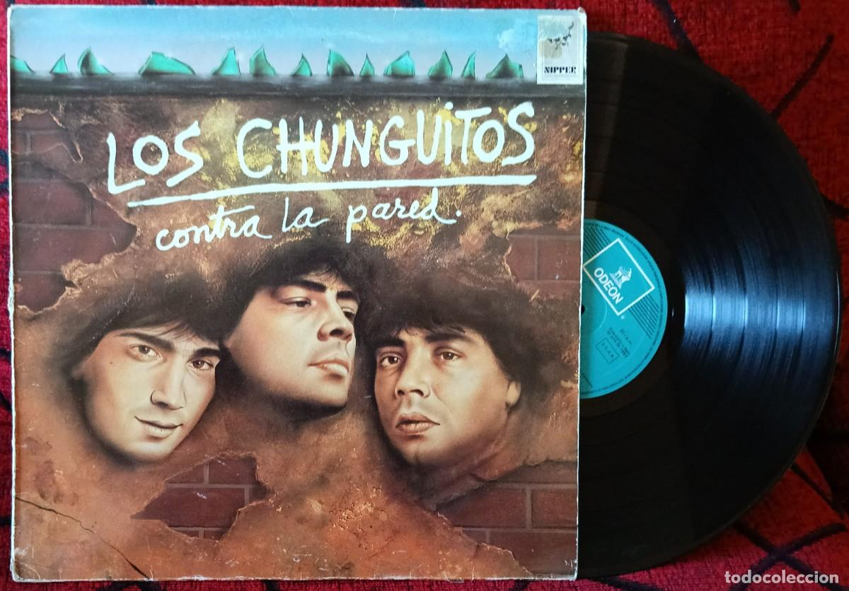 Discos de vinilo: LOS CHUNGUITOS ** Contra La Pared ** VINILO LP 1985