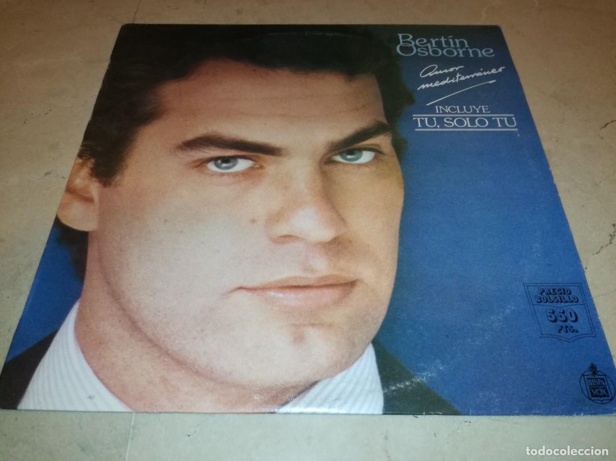 Discos de vinilo: BERTIN OSBORNE-AMOR MEDITERRANEO-ORIGINAL 1983
