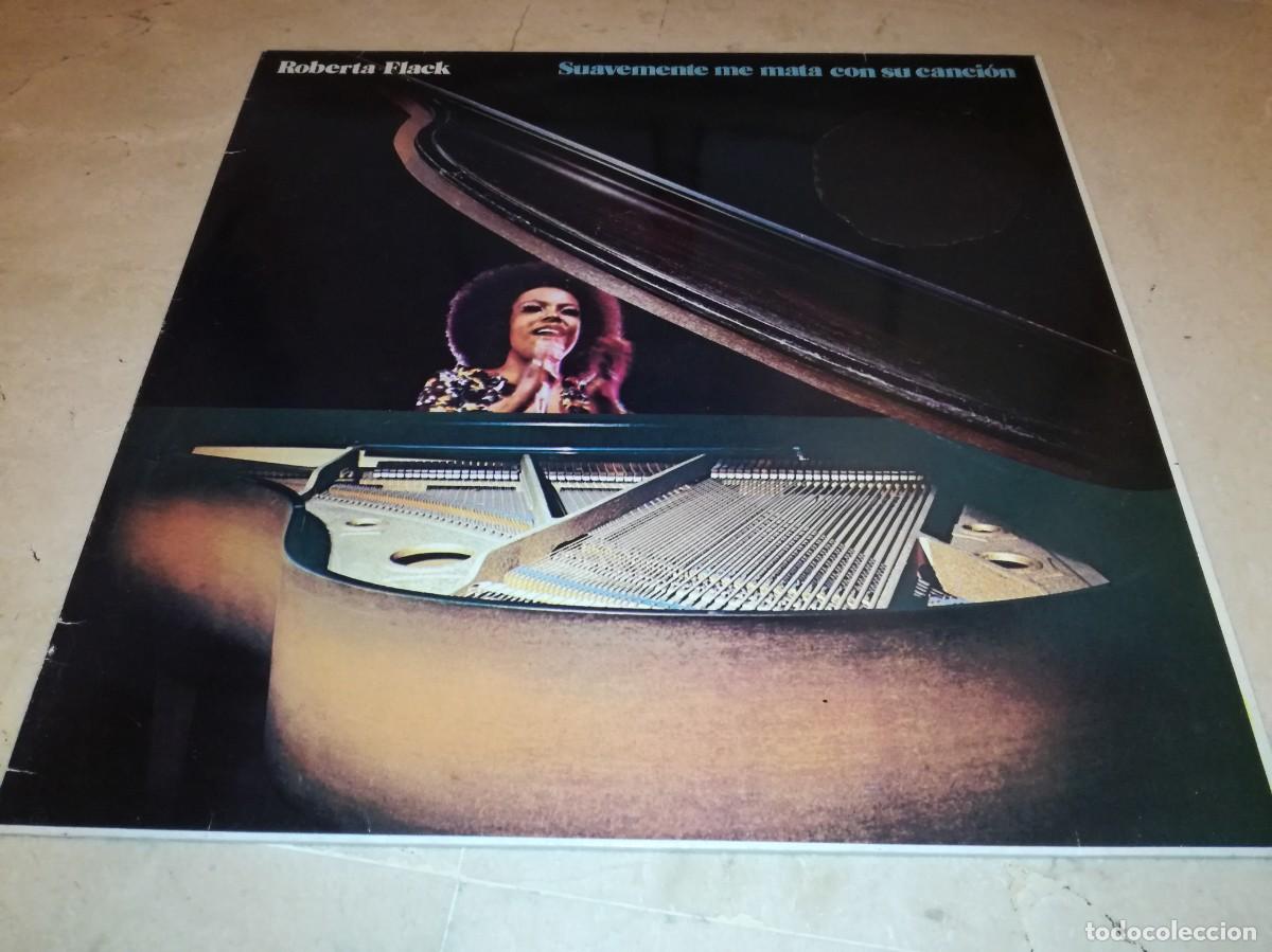 Discos de vinilo: ROBERTA FLACK-SUAVEMENTE ME MATA CON SU CANCION-EDICI&Oacute;N ESPA&Ntilde;OLA-VINILO EN EXCELENTE ESTADO
