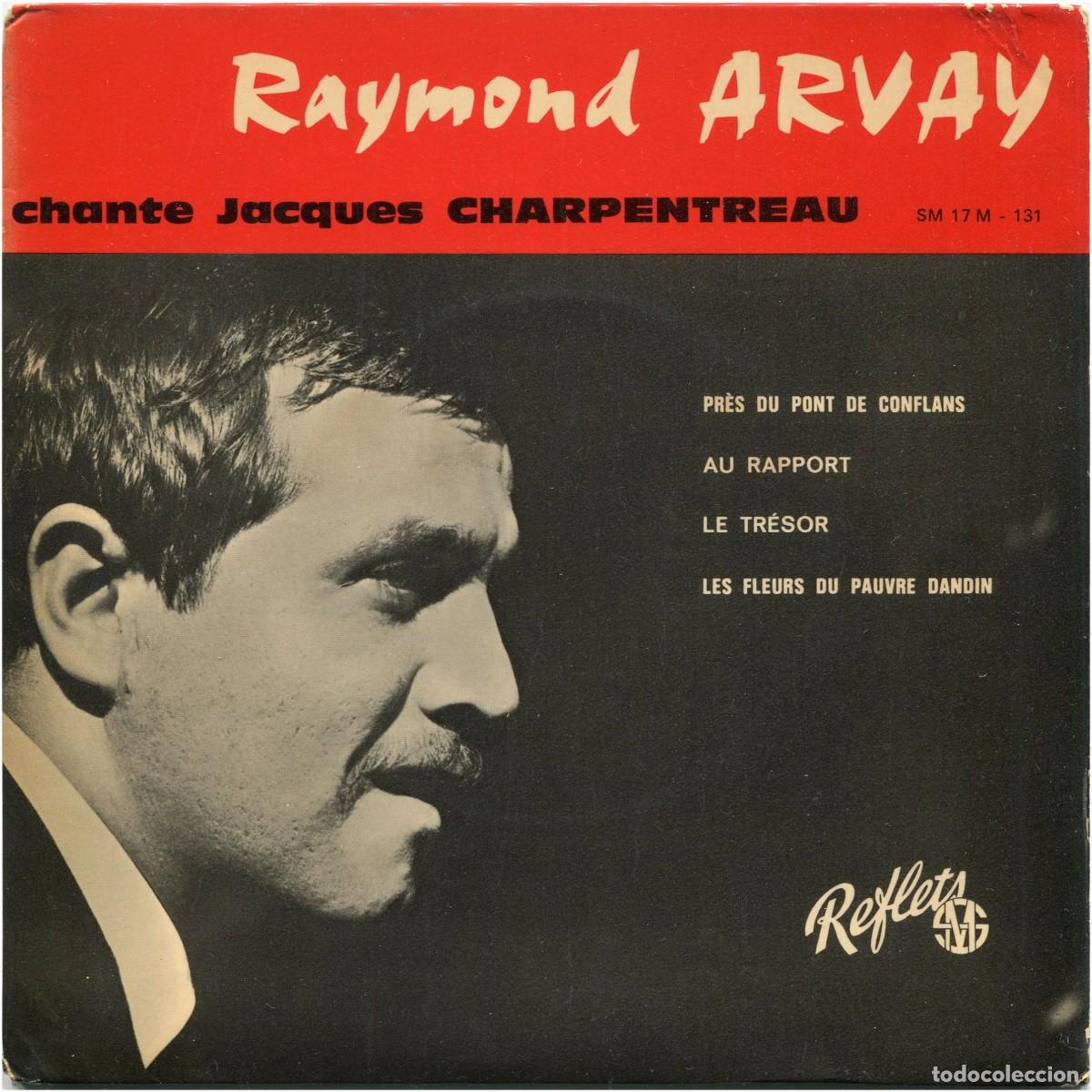 Discos de vinilo: Raymonf Arvay - Chante Jacques Charpentreau - EP France 1963 - Reflets SM 17M-131 - Firmado