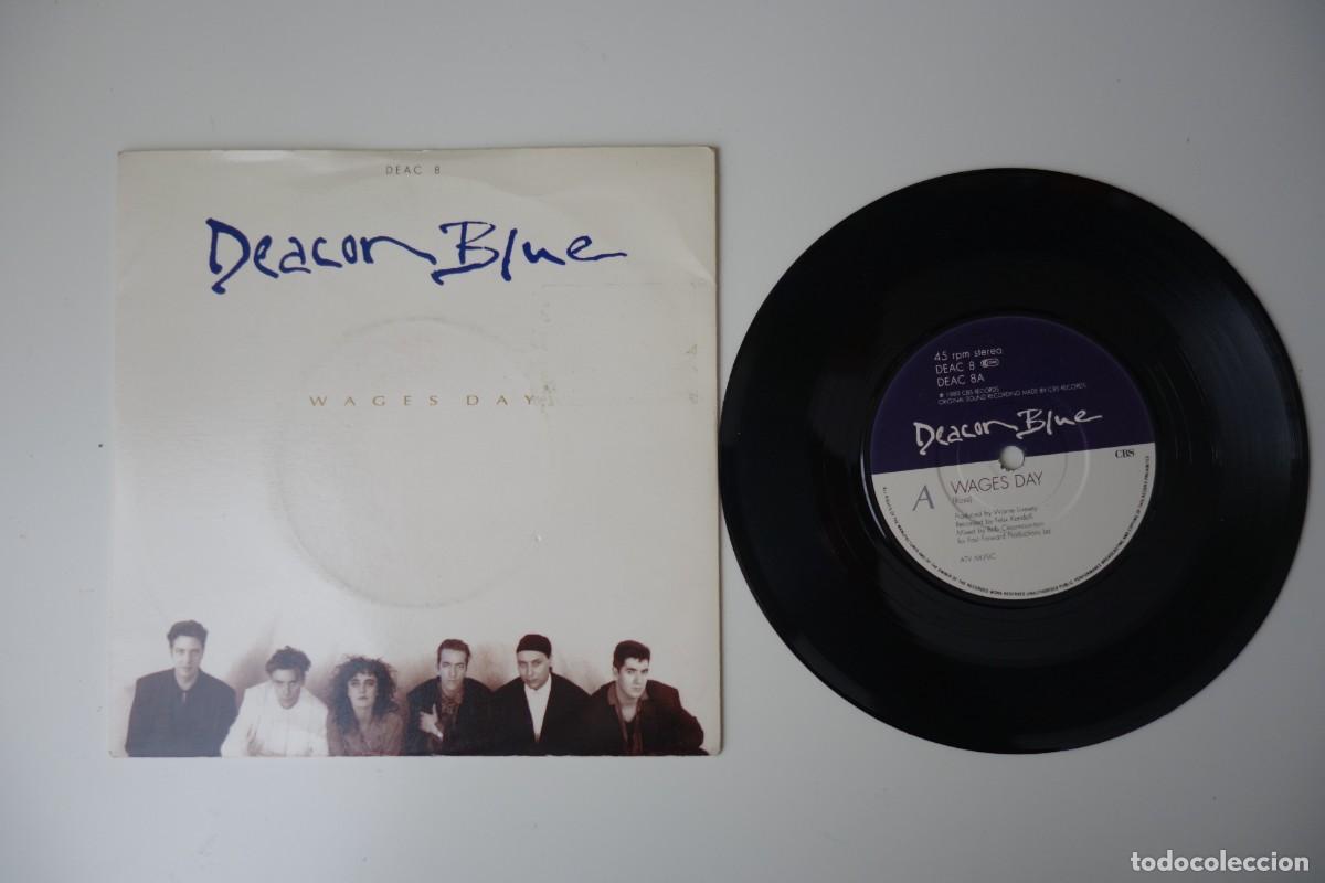 Discos de vinilo: DEACON BLUE: Wages Day. SINGLE VINILO 7&rdquo; ORIGINAL UK