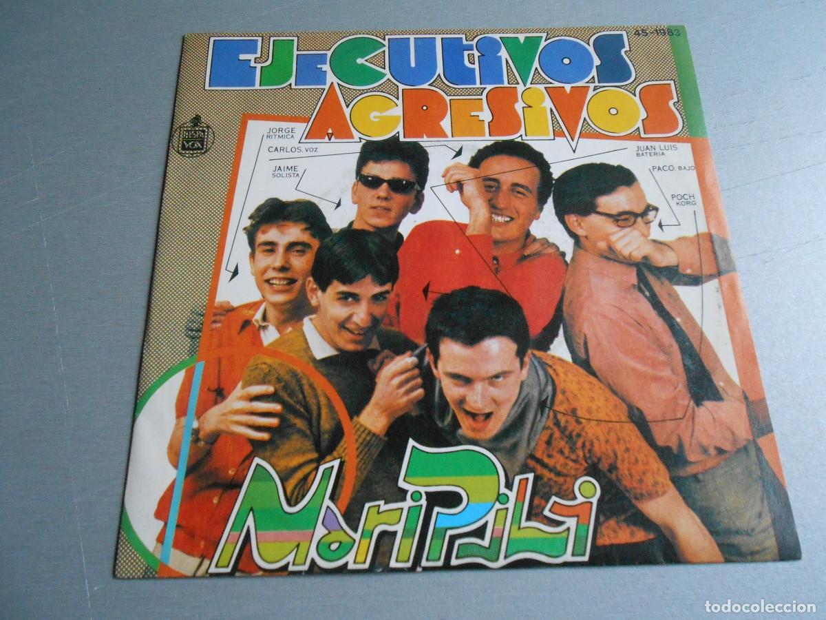 Discos de vinilo: EJECUTIVOS AGRESIVOS, SG, MARI PILI + 1, A&Ntilde;O 1980, HISPAVOX 45-1983 PROMOCIONAL