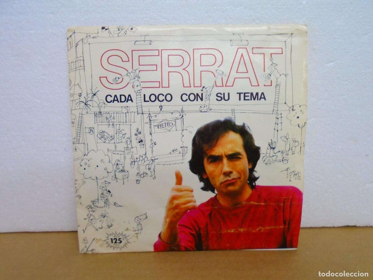 Discos de vinilo: SINGLE&rdquo; SERRAT&rdquo; CADA LOCO CON SU TEMA. ARIOLA 1983.