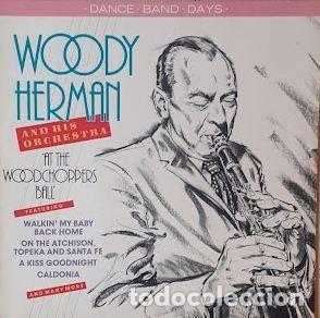 Vinyl-Schallplatten: At the Woodchoppers Ball - Woody Herman & his Orchestra