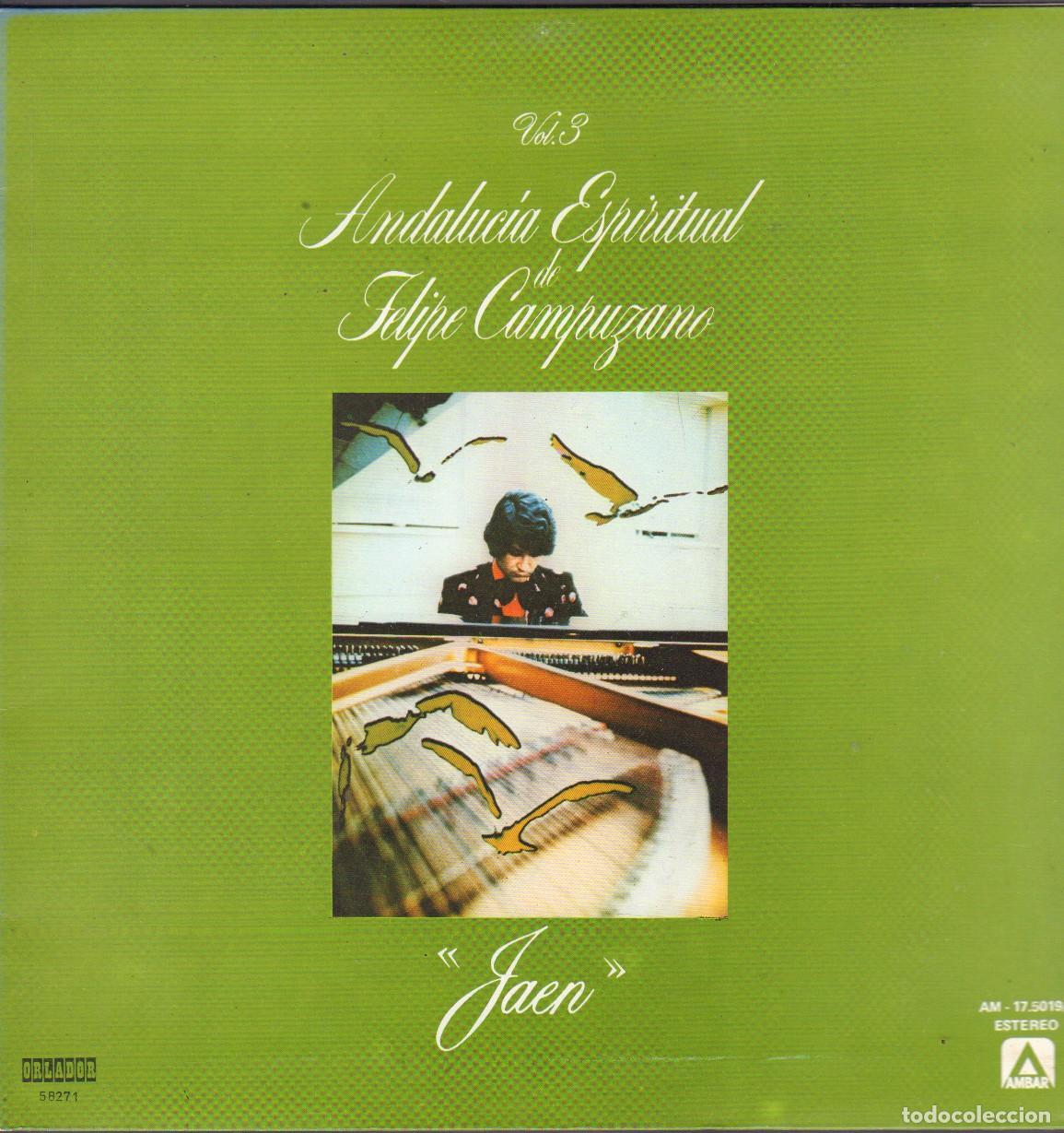 Discos de vinilo: FELIPE CAMPUZANO - ANDALUCIA ESPIRITUAL VOL. 3 &rdquo;JAEN&rdquo; / LP ORLADOR 1980 RF-25920