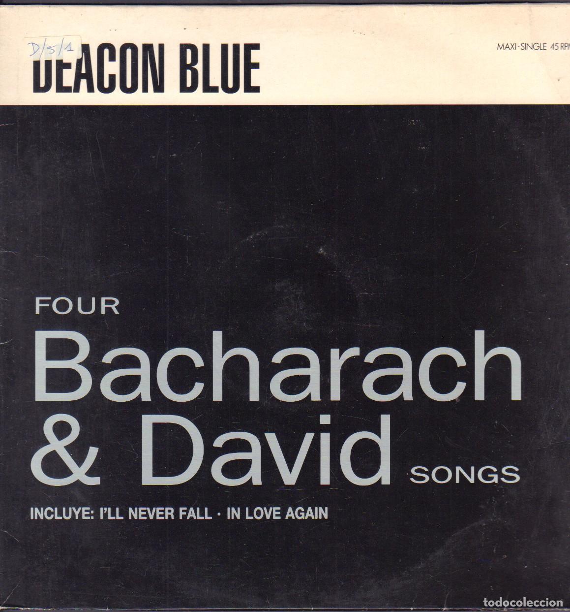Discos de vinilo: BACHARACH & DAVID - DEACON BLUE (INCLUYE: I'LL NEVER FALL.../ ,MAXISINGLE CBS 1990 RF-25927