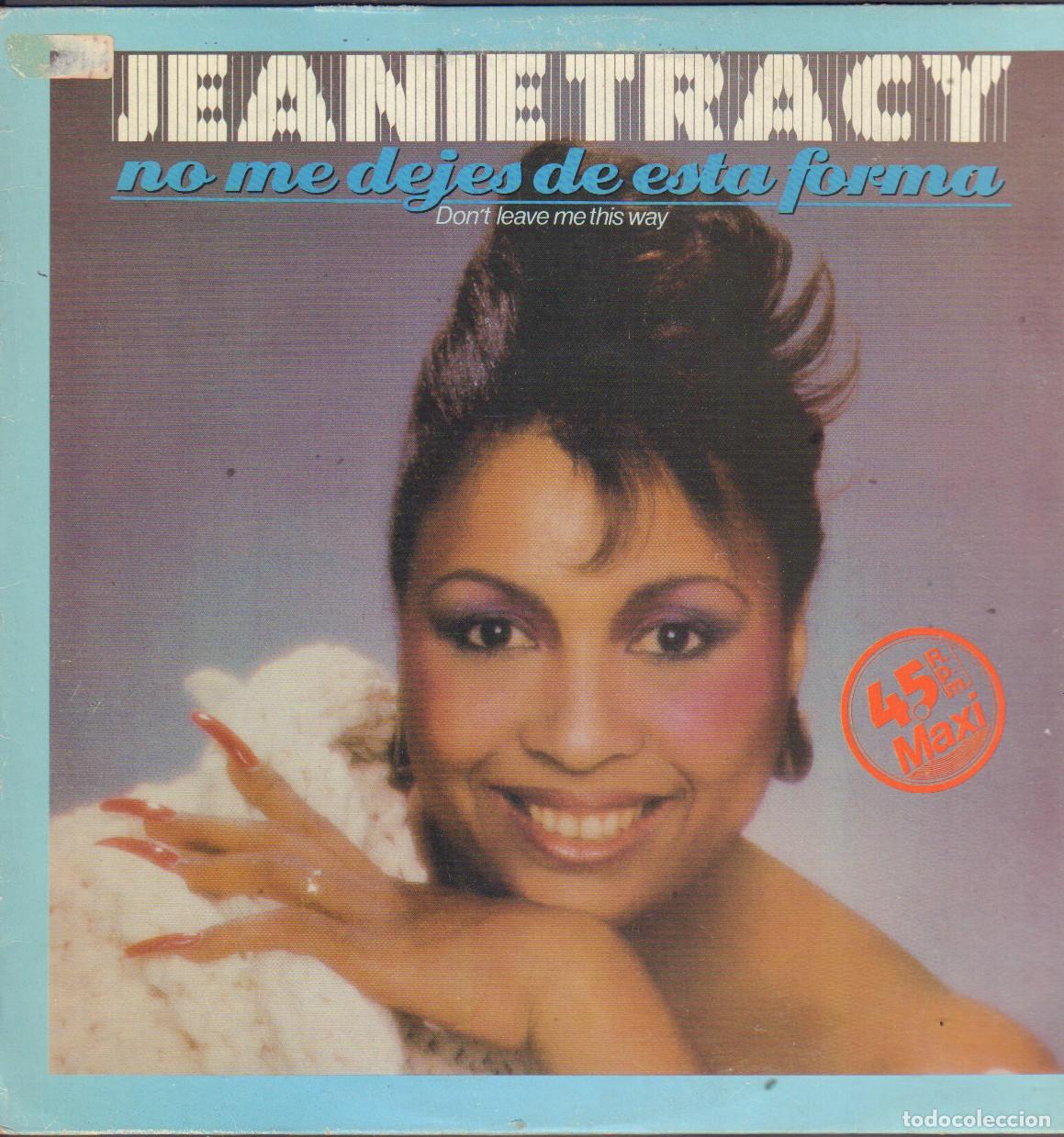Discos de vinilo: JEANIE TRACY - NO ME DEJES DE ESTA FORMA (DON'T LEAVE ME THIS WAY) / MAXISINGLE 1986 RF-25932