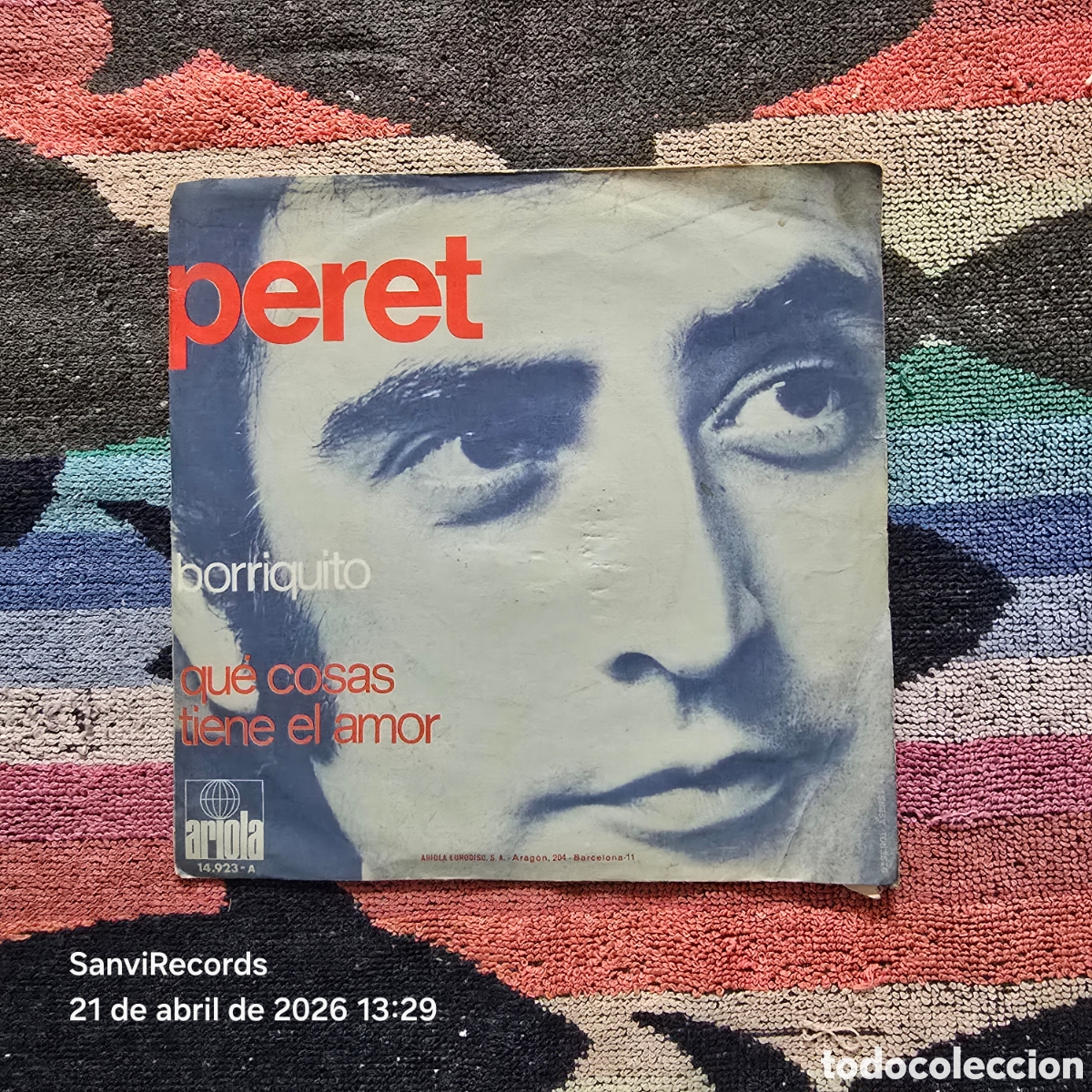 Discos de vinilo: [SINGLE] PERET: BORRIQUITO - QUE COSAS TIENE EL AMOR (ARIOLA) (1971)