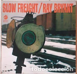 Vinyl-Schallplatten: Slow Freight - Ray Bryant