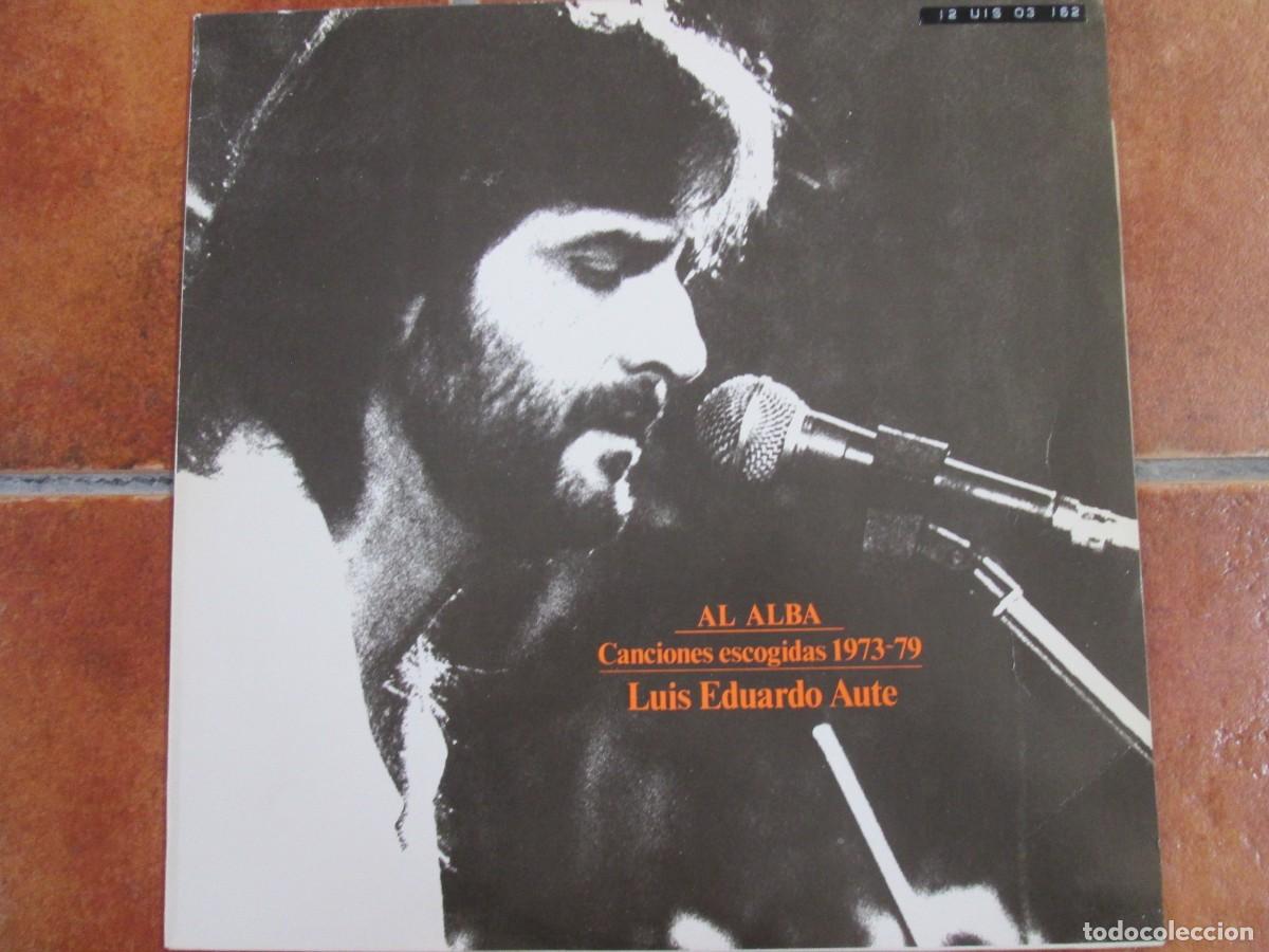 Discos de vinilo: LUIS EDUARDO AUTE - Canciones escogidas 1973-79. LP, ed espa&ntilde;ola 12&rdquo; 1984. Magn&iacute;fico estado VG+/NM