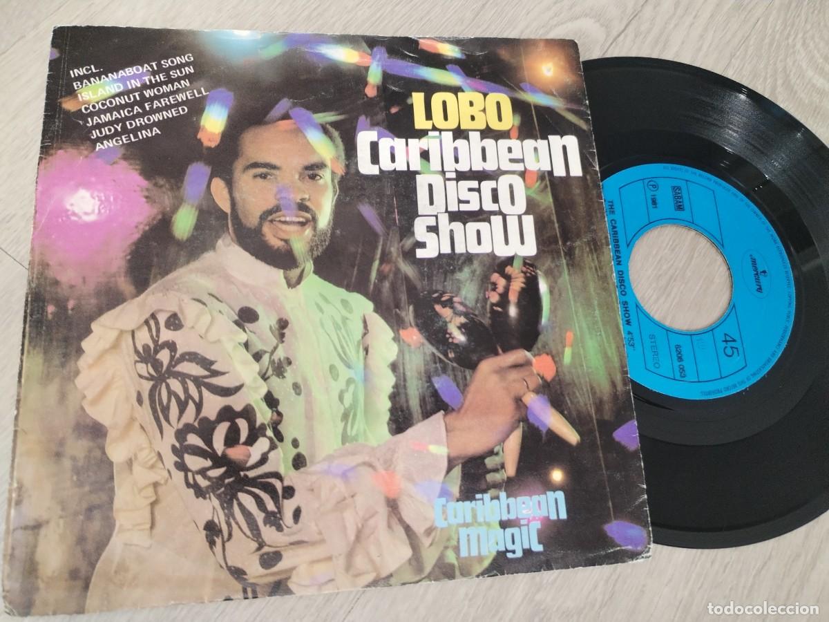 Discos de vinilo: LOBO - CARIBBEAN DISCO SHOW ...SINGLE DE MERCURY - 1981 - NEDERLANDS
