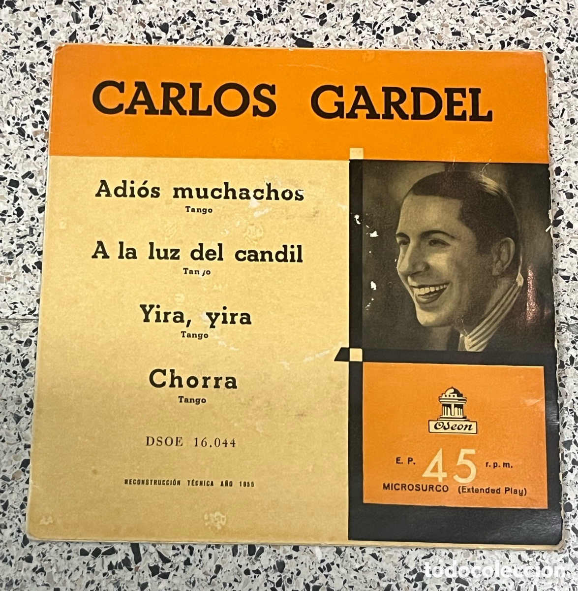 Discos de vinilo: CARLOS GARDEL - Adi&oacute;s Muchachos EP 7&rdquo; 45 RPM (1955) Ode&oacute;n DSOE 16.044 - Rareza