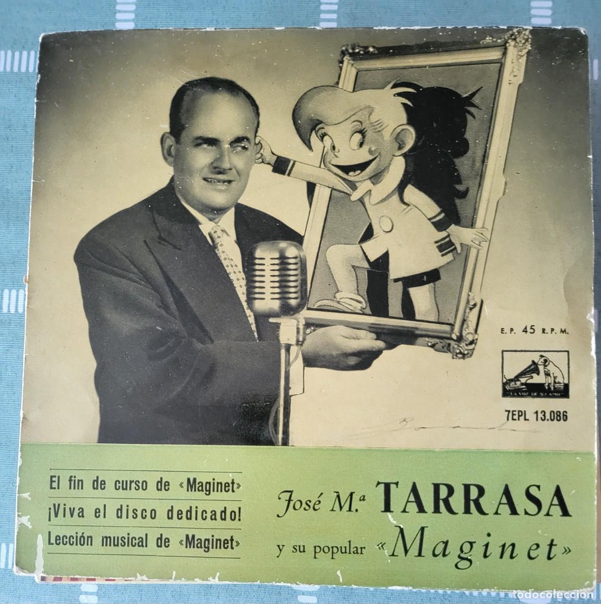 Discos de vinilo: Jose M&ordf; Tarrasa y su popular Maginet Ep sello La voz de su amo editado en Espa&ntilde;a a&ntilde;o 1958...