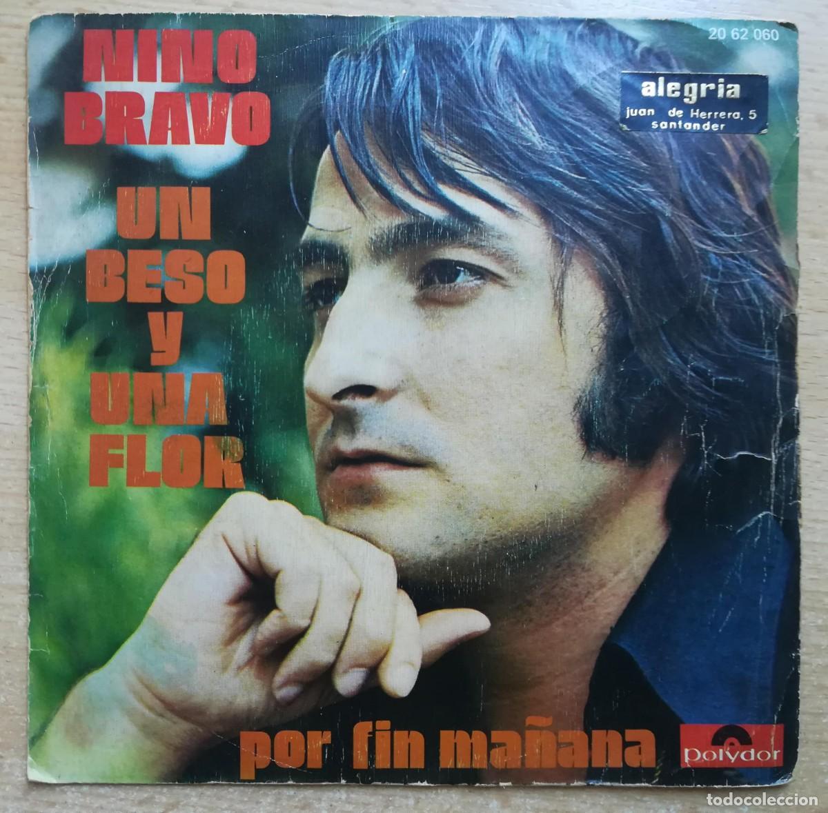 Discos de vinilo: Single Nino Bravo. Un Beso Y Una Flor + Por Fin Ma&ntilde;ana. Polydor &lrm;1972.