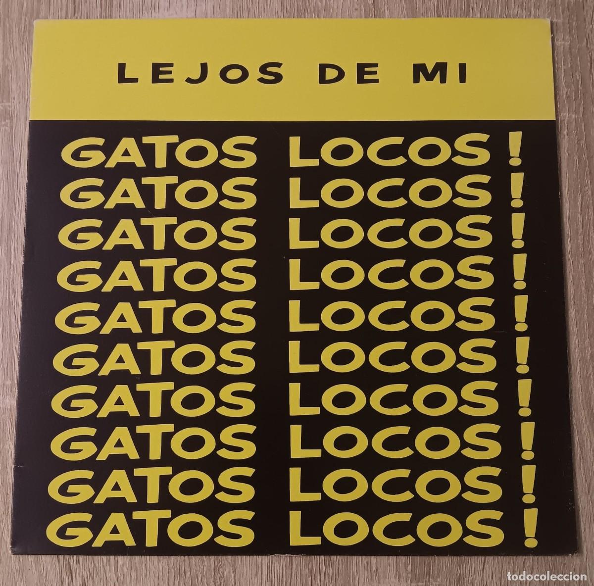 Discos de vinilo: DISCO DE VINILO LP MAXI SINGLE GATOS LOCOS LEJOS DE MI PRODUCCIONES ACCIDENTALES GASA 1989