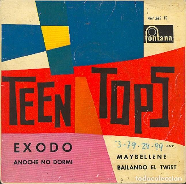 Discos de vinilo: Los Teen Tops &ndash; Maybellene; Bailando el Twist; Anoche no dorm&iacute; + 1 &ndash; FONTANA 467 265 &ndash; 1962
