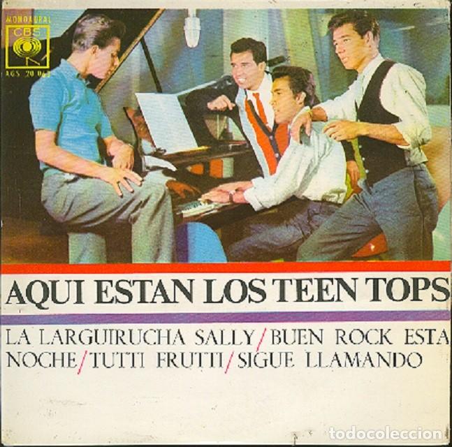 Discos de vinilo: Los Teen Tops &ndash; La larguirucha Sally; Buen rock esta noche; Tutti Frutti + 1 &ndash; CBS 20063 &ndash; 1963