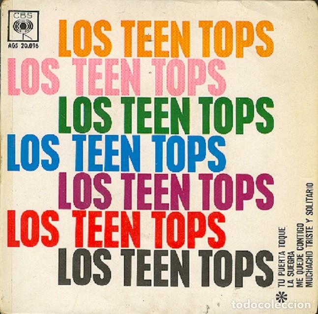 Discos de vinilo: Los Teen Tops &ndash; Tu puerta toqu&eacute;; Me qued&eacute; contigo; La suegra +1 &ndash; CBS 20096 &ndash; 1963